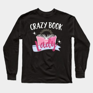 Crazy Book Lady Long Sleeve T-Shirt